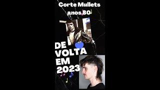 #cortemullets anos 80 de volta em 2023