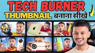 Tech Burner jaisa thumbnail kaise banaye || How to make thumbnail for tech videos