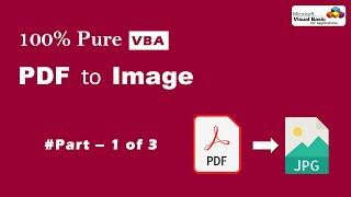 VBA to Convert PDF to Image | Part- 1 of 3 | 100% pure VBA