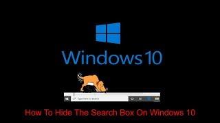 How To Hide The Search Box On Windows 10