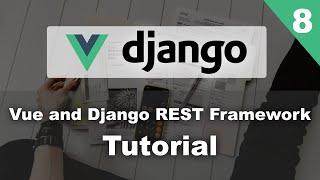 Invoice Web App - Django and Vue Tutorial Part 8 - Django Rest Framework and Vue CLI