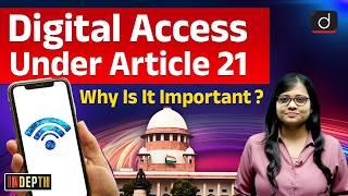 Digital Access Part of Fundamental Right | Supreme Court | InDepth | Drishti IAS English