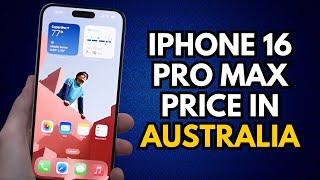 iPhone 16 Pro Max Price in Australia: Is It Worth It?