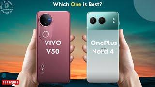 VIVO V50 vs OnePlus Nord 4 | Mobiles Only