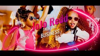 TALK THAT BUSINESS  | OFFICIAL MUSIC VIDEO | JOJO REDD