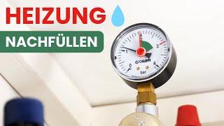 Heizung Wasser nachfüllen: Wasserdruck zu niedrig oder hoch ist? So geht's!