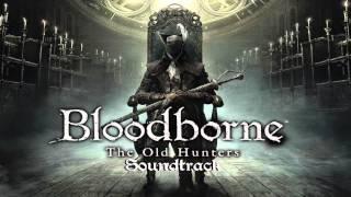 Bloodborne Soundtrack OST - Lady Maria (The Old Hunters)