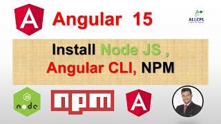 Complete installation setup of Angular CLI, Node Js And NPM | Angular 15 Tutorial