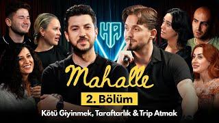 Mahalle 2.Bölüm | Hikayeden Adamlar