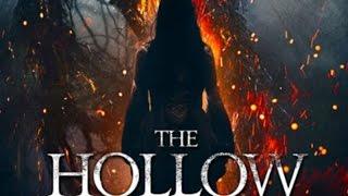 The Hollow ( full Moviews English ) Stars: Stephanie Hunt, Sarah Dugdale