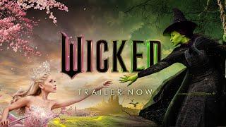 Wicked - Official Trailer