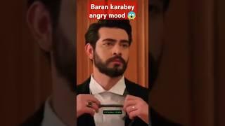 Baran karabey angry mood #shorts#viralvideo#dilbar#youtubeshorts#baran#dilan#ytshorts#kançiçekleri