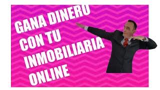 Cómo ganar dinero teniendo tu propia inmobiliaria Online