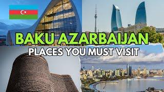 Top 10 Best Places of Baku Azerbaijan 2024 | Baku Complete Tour Guide