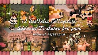  TOP 12 cottagecore addons/textures for better minecraft pe/be 1.21 survival experience (PART 1)