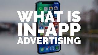 Here's everything you need to know about powerful In-App Advertising