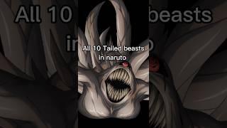 All 10 tails beasts in naruto #naruto #kurama #10tail