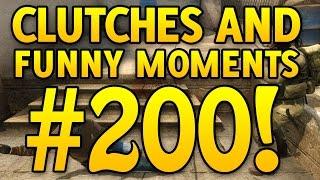 SPECIAL! CS GO Funny Moments And Clutches #200!