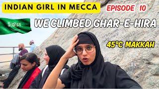 Hiking To Ghar E Hira With My Pakistani Fam | Miraculous Cave Of Hira Makkah Saudi Arabia