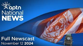 APTN National News: November 12, 2024