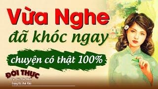 Vừa nghe đã khóc ngay - Chuyện có thật 100% | Kể Chuyện Đêm Khuya #kechuyendemkhuya