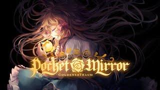 Pocket Mirror ~ GoldenerTraum #1 | Полное прохождение