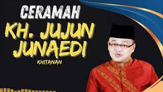 Ceramah KH  Jujun Junaedi Khitanan, Sunda Lucu Terbaru‼️