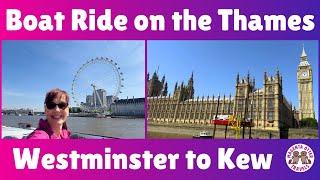 London Boat Ride on the Thames from Westminster to Kew