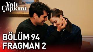 Yalı Çapkını 94. Bölüm 2. Fragman