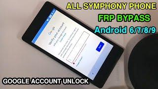 ALL SYMPHONY PHONE FRP BYPASS & GOOGLE ACCOUNT UNLOCK | Android 6 | 7 | 8 | 9 Without PC |