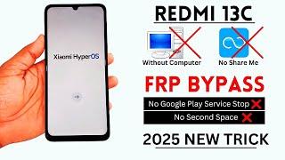 Redmi 13c HyperOs Frp Bypass Without PC 2025 | Frp Unlock Redmi 13c | Google Account Bypass