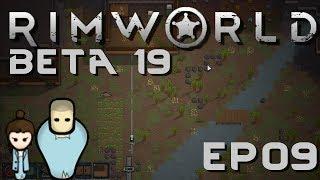 RIMWORLD BETA 19 | Food Deliveries | Ep 9 | RimWorld Beta 19 Gameplay!