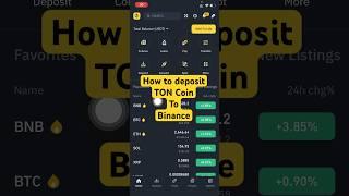 How to Deposit TON Coin to Binance #crypto #binanceguide #bitcoinprice #Ton