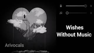 Wishes | Hasan Raheem (Vocals Only) Without Music