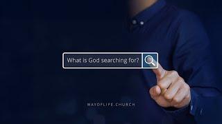 What is God Searching For? | Pastor Kevin Shindoll | March 5, 2025