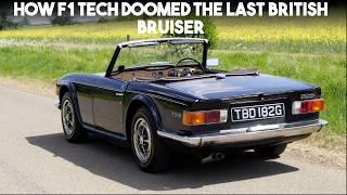 The Triumph That Borrowed F1 Tech - and failed.  Triumph TR6