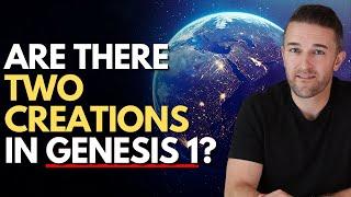 Bible Q & A: Are there TWO creations in Genesis 1?