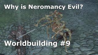 Chebcast #9: Why is Necromancy Considered Evil?