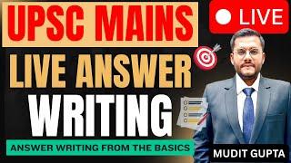 UPSC Mains Answer Writing LIVE by Mudit Gupta | 450+ Marks Techniques