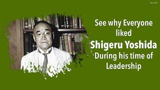 Historical Documentary On Shigeru Yoshida Political Accomplishment