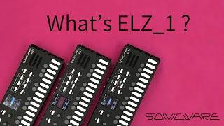 SONICWARE ELZ_1 short introduction