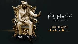 Prince Indah - Duk Jawiro (Official Audio) sms 9844825 to 811