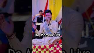 Do Maavan Live Mani Ladla Last Night ️