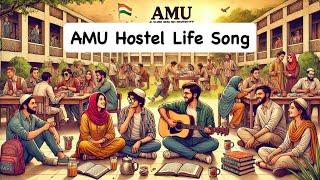 New Song | AMU Hostel Life Anthem | A Tribute to Aligarh Muslim University & Sir Syed’s Legacy 