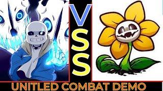 Untitled Combat Demo [Rework]  SANS VS Flowey