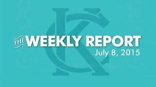 The Weekly Report - July 8, 2015 - City of Kansas City, Missouri
