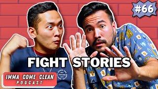 Wild Fight Stories We've Witnessed | Imma Come Clean #66