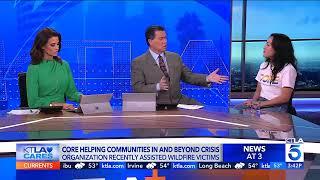 CORE on KTLA Cares: Helping Communities in and Beyond Crisis