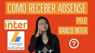 COMO RECEBER ADSENSE PELO BANCO INTER