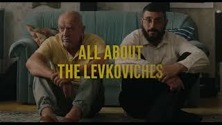 All About the Levkoviches - Official Trailer